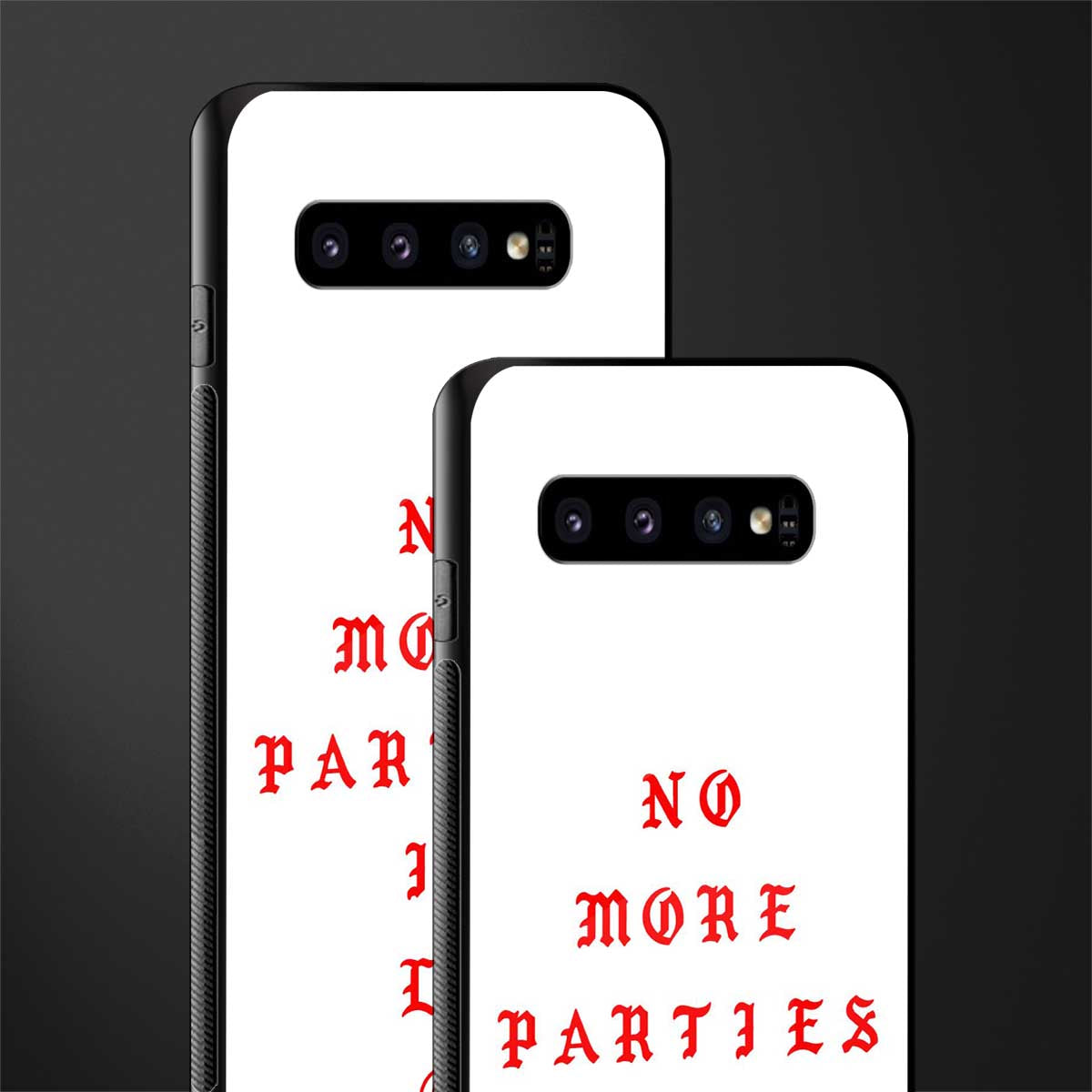 no more parties in la glass case for samsung galaxy s10 image-2