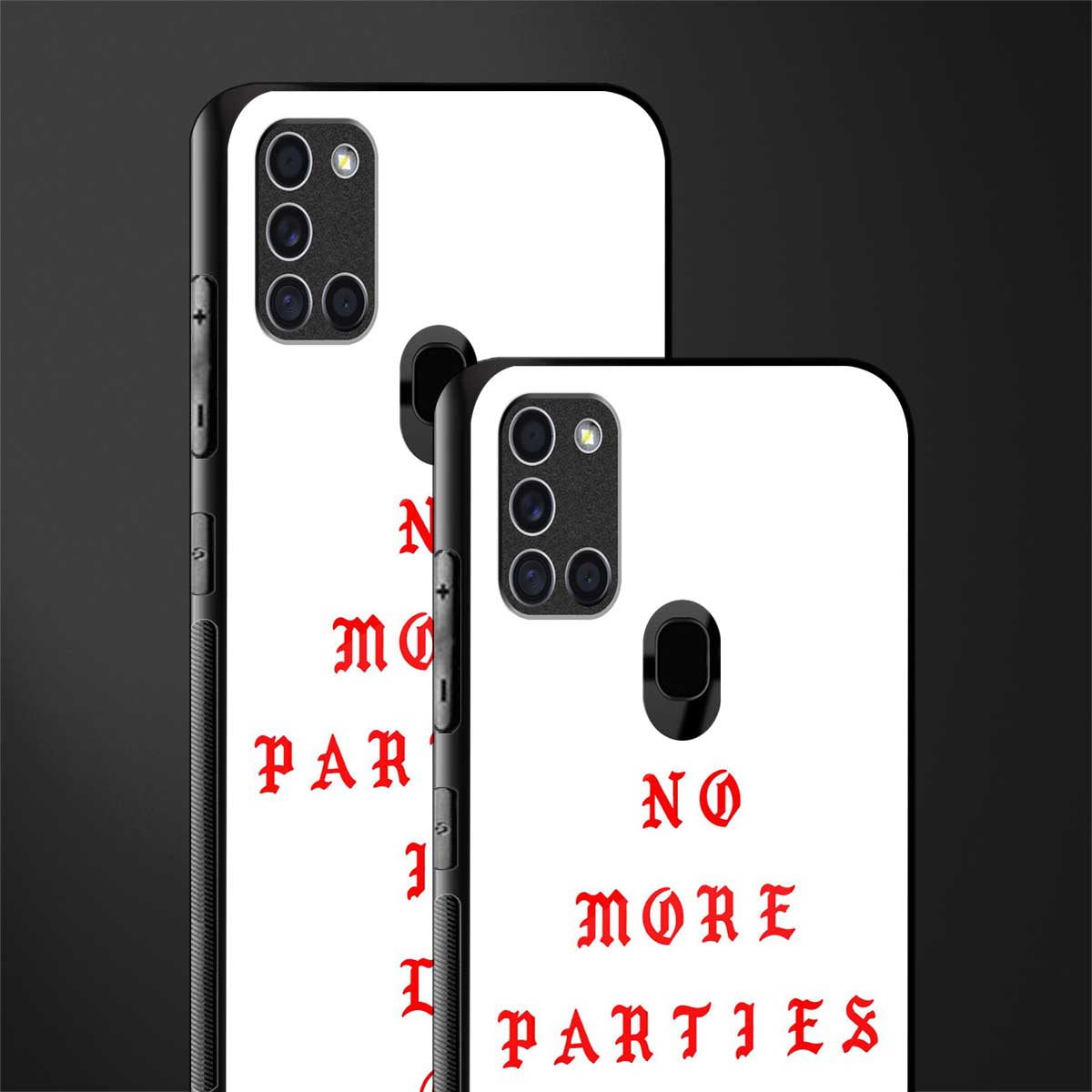 no more parties in la glass case for samsung galaxy a21s image-2