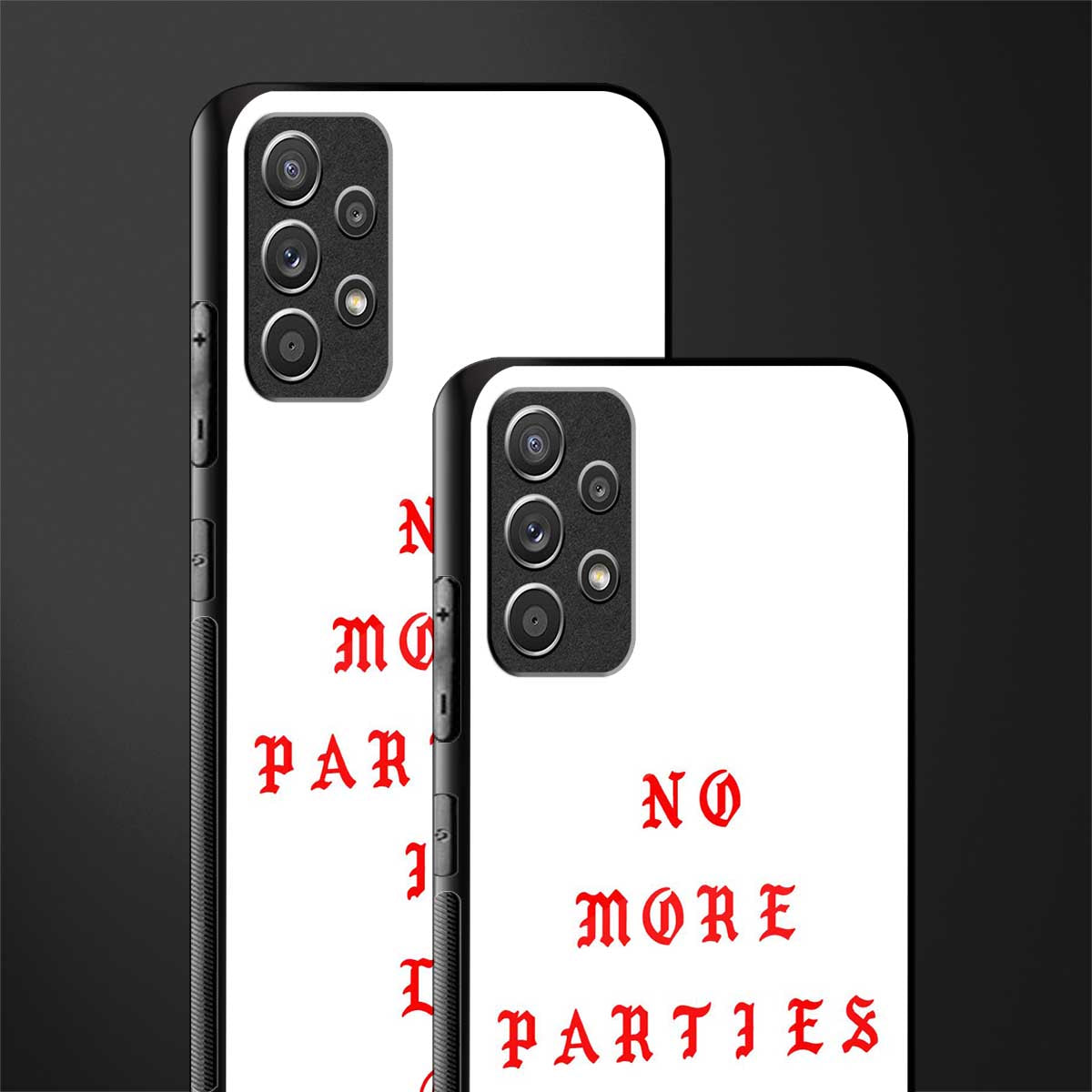 no more parties in la glass case for samsung galaxy a72 image-2