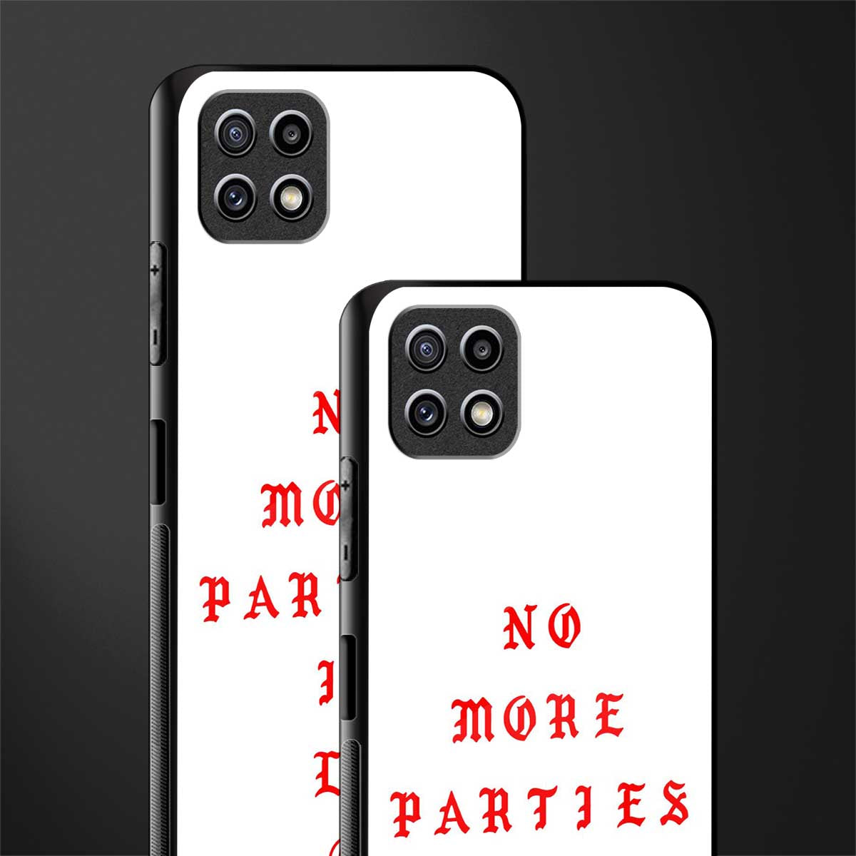 no more parties in la glass case for samsung galaxy a22 5g image-2