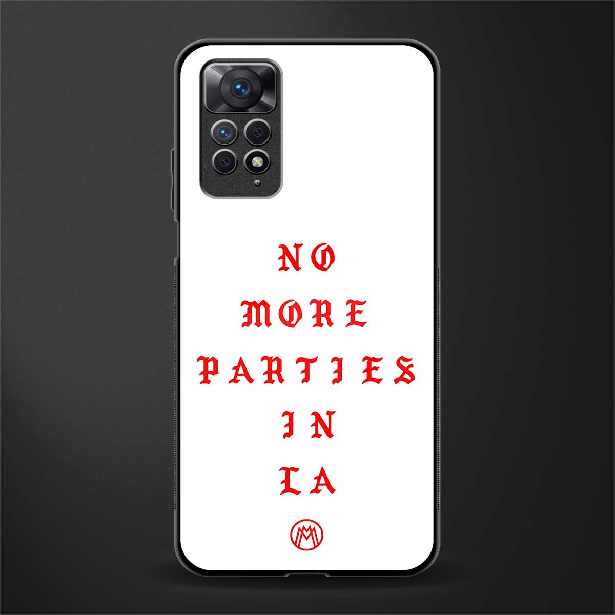no more parties in la back phone cover | glass case for redmi note 11 pro plus 4g/5g
