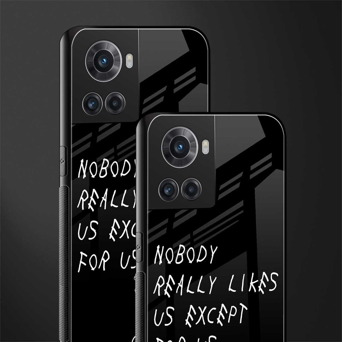 nobody likes us back phone cover | glass case for oneplus 10r 5g