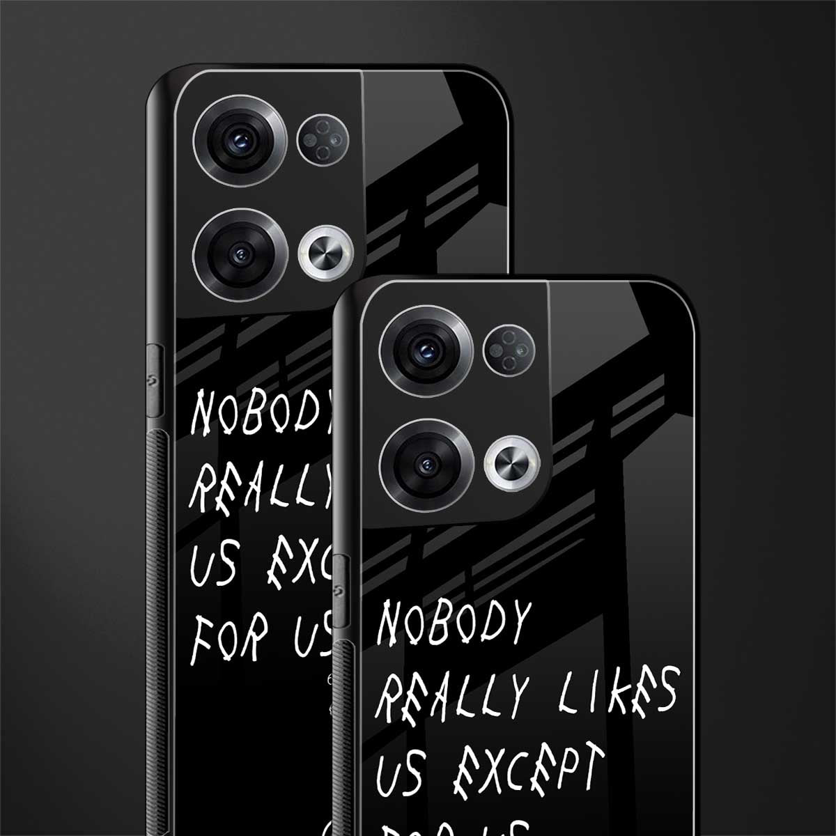 nobody likes us back phone cover | glass case for oppo reno 8