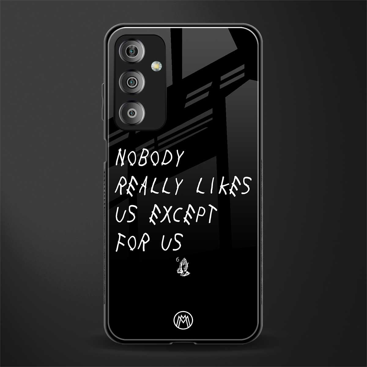 nobody likes us back phone cover | glass case for samsung galaxy f23 5g