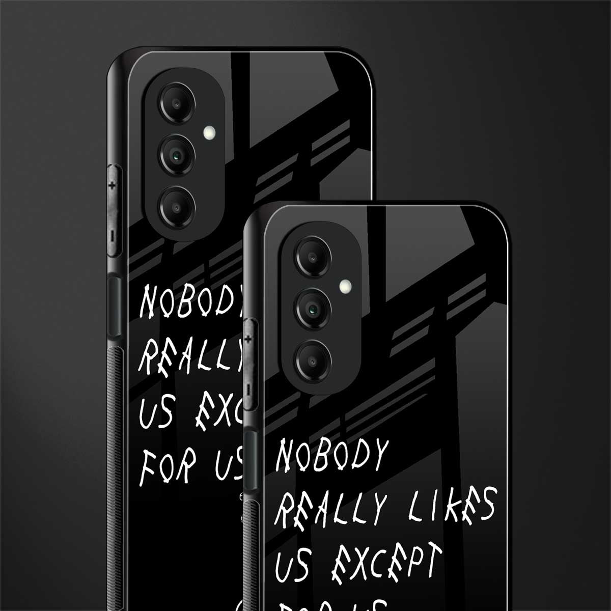 nobody likes us back phone cover | glass case for samsung galaxy a14 5g
