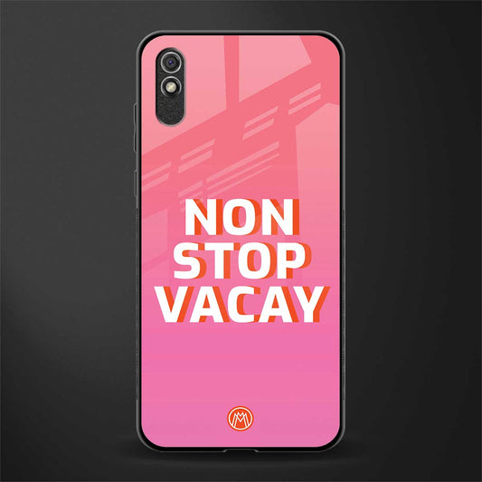 non stop vacay glass case for redmi 9a image