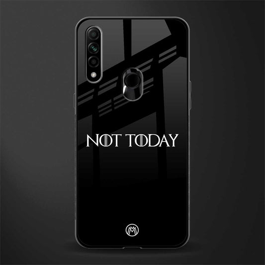not today glass case for oppo a31 image