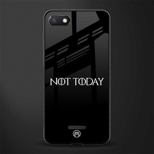 not today phone case | glass case for redmi 6a