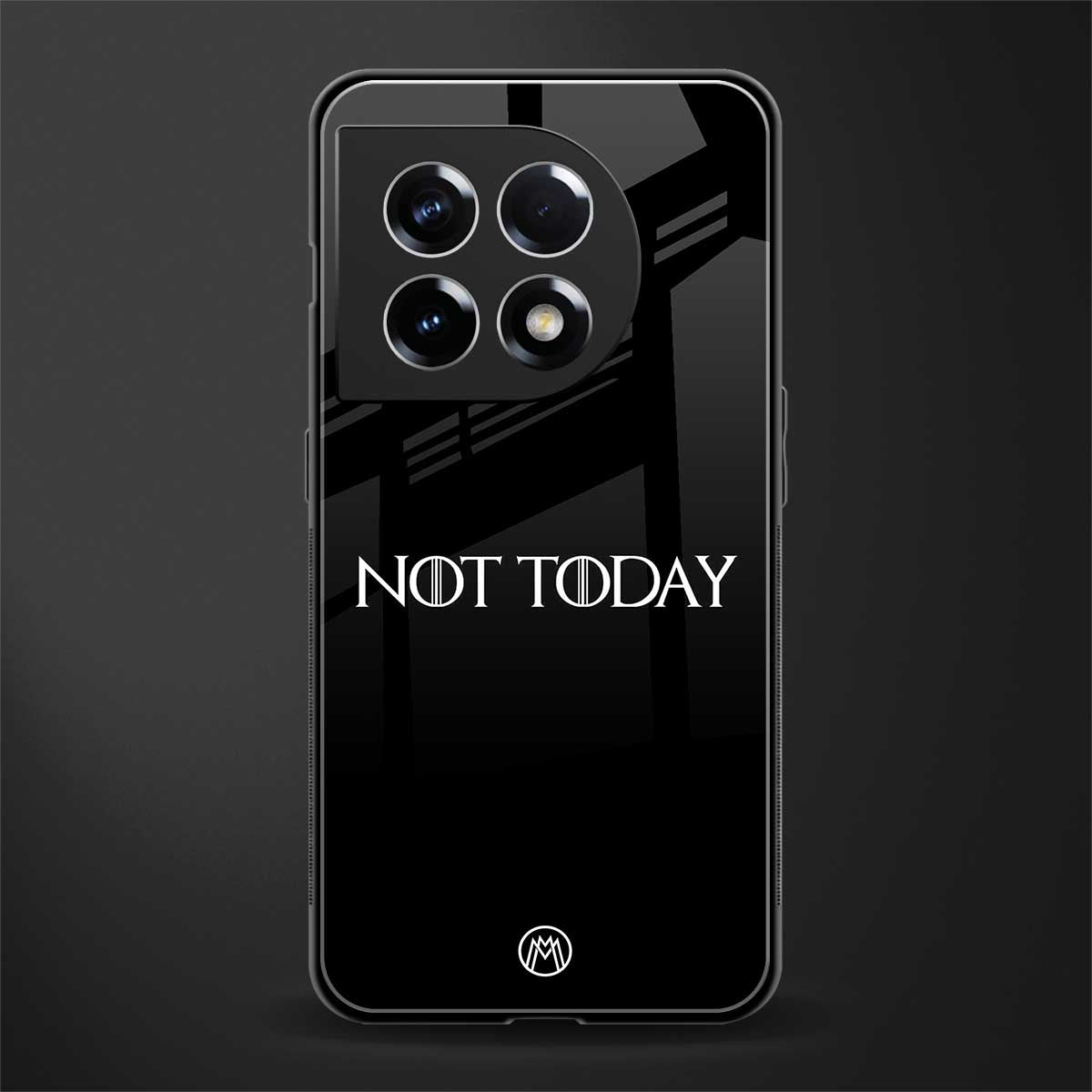 not today back phone cover | glass case for oneplus 11
