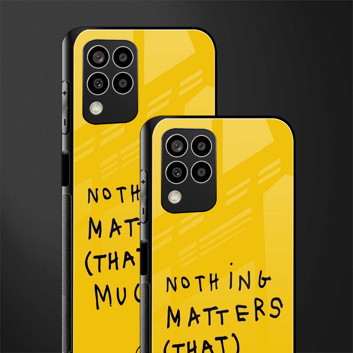nothing matters that much back phone cover | glass case for samsung galaxy m33 5g