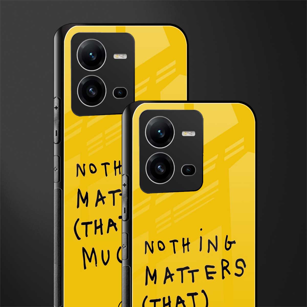 nothing matters that much back phone cover | glass case for vivo v25-5g