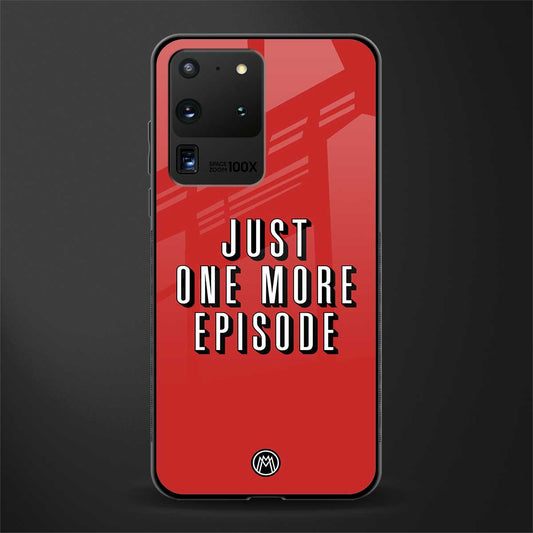 one more episode netflix glass case for samsung galaxy s20 ultra image