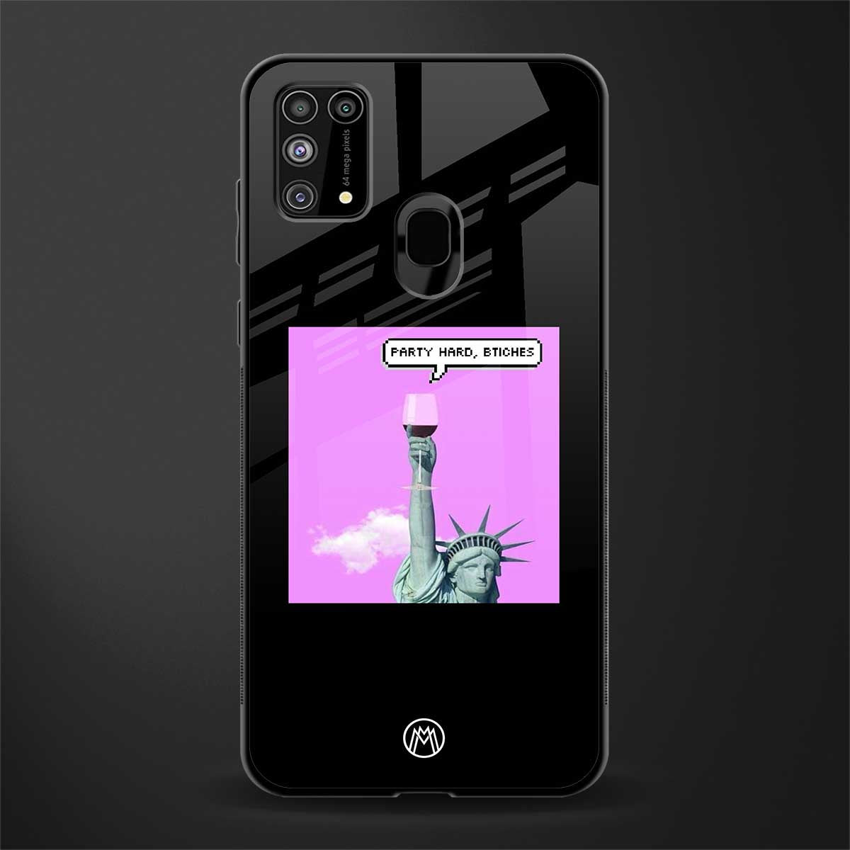 party hard bitches glass case for samsung galaxy m31 prime edition image