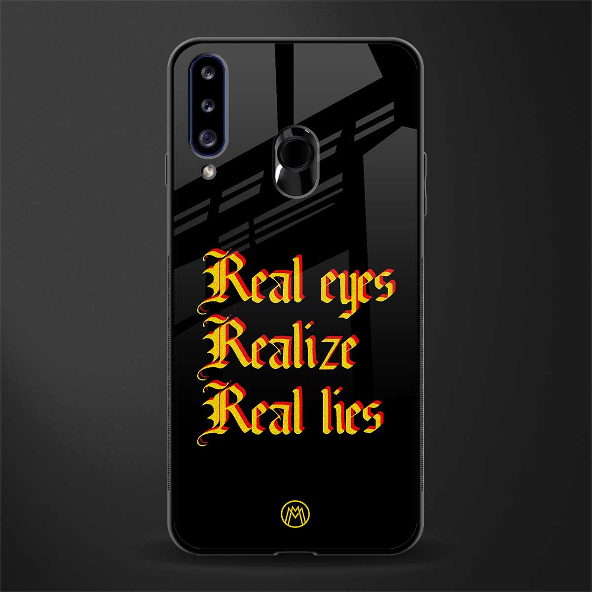 real eyes realize real lies quote glass case for samsung galaxy a20s image