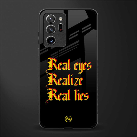 real eyes realize real lies quote glass case for samsung galaxy note 20 ultra 5g image