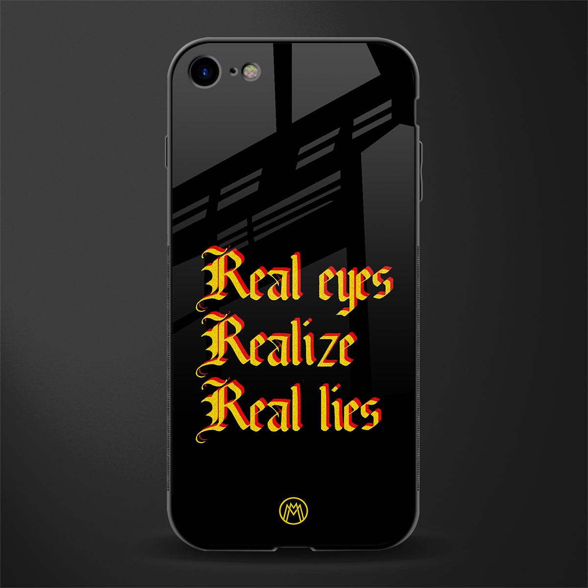 real eyes realize real lies quote glass case for iphone 8 image