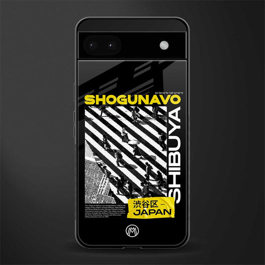 shogunavo shibuya back phone cover | glass case for google pixel 6a