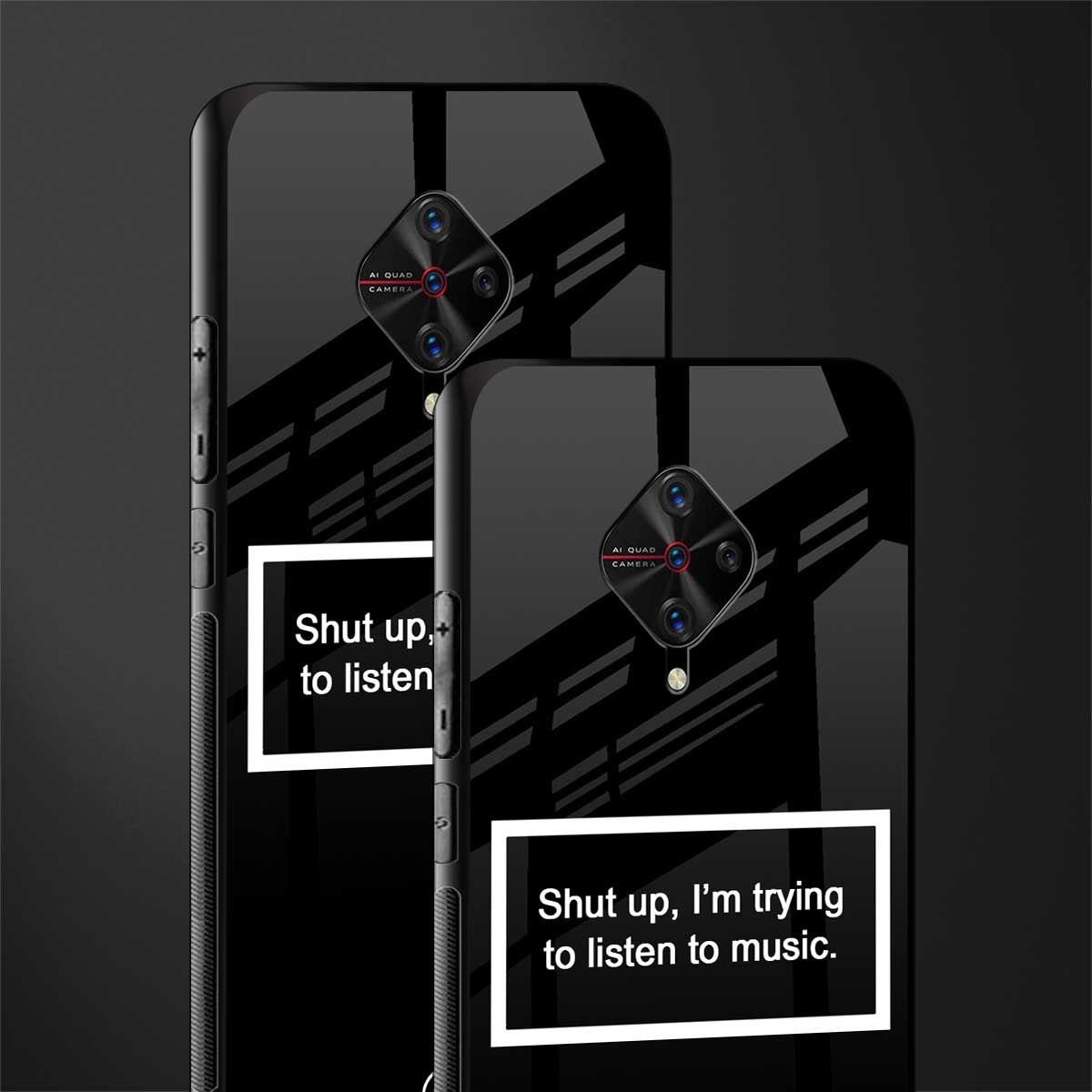 shut up and listen to music black glass case for vivo s1 pro image-2