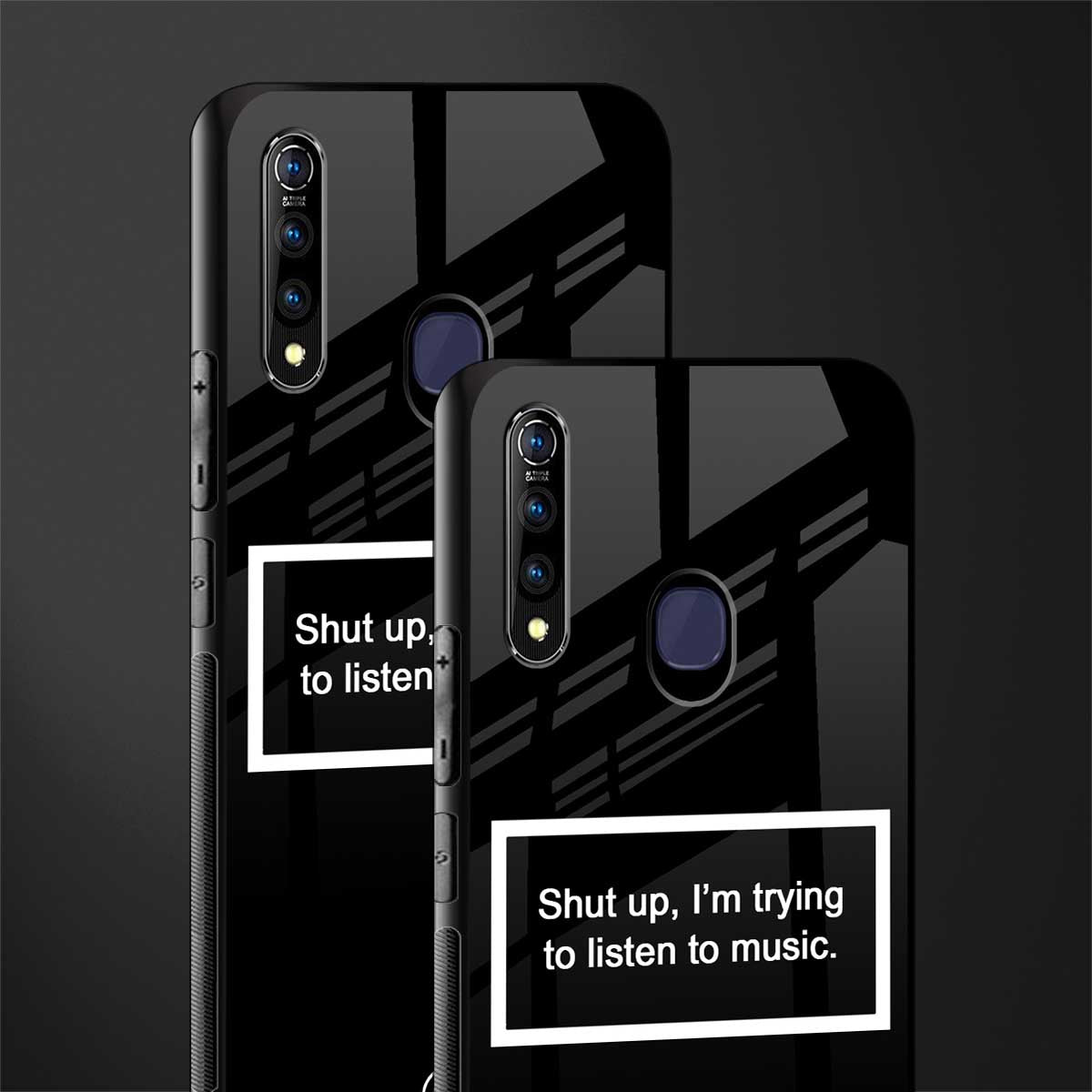 shut up and listen to music black glass case for vivo z1 pro image-2