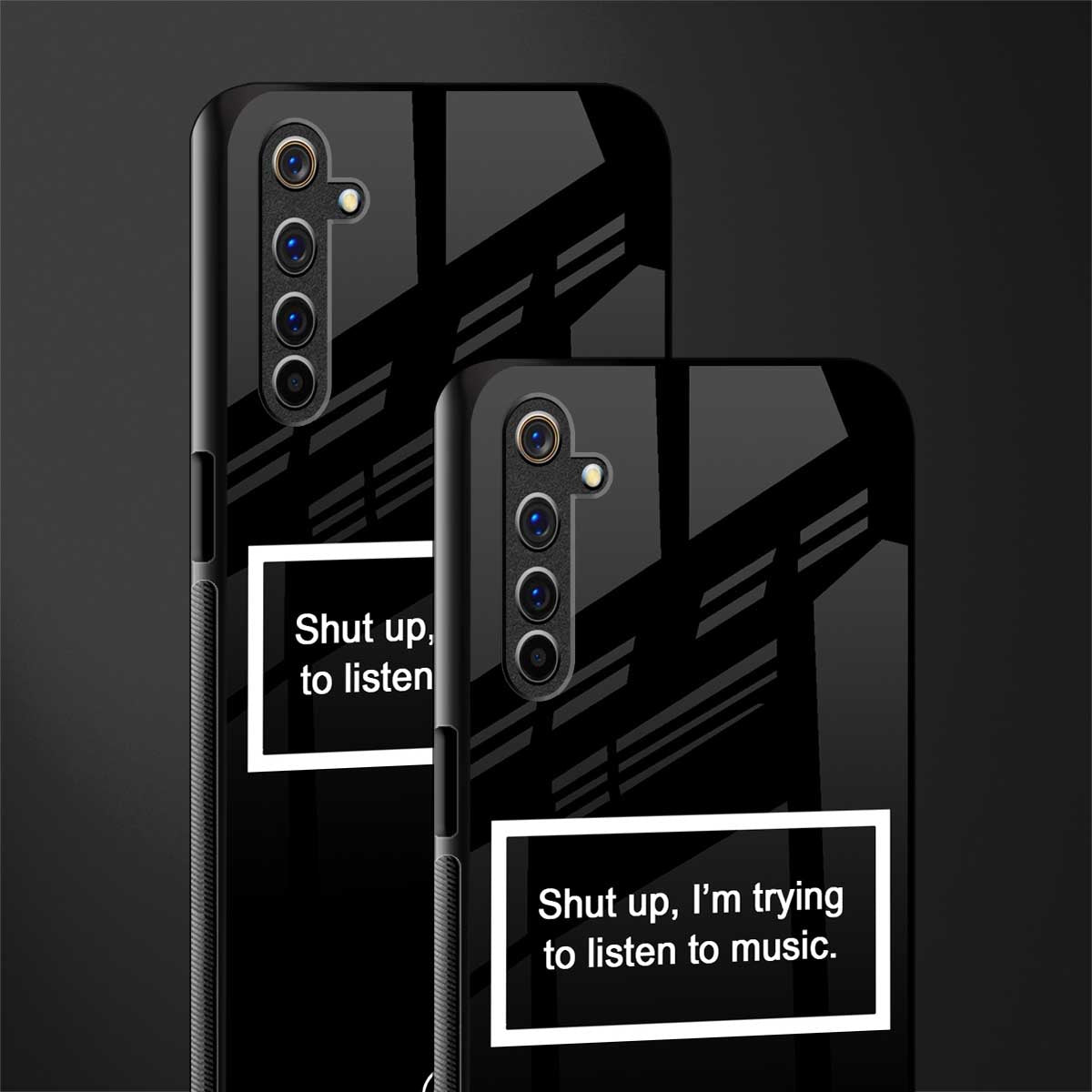 shut up and listen to music black glass case for realme 6i image-2