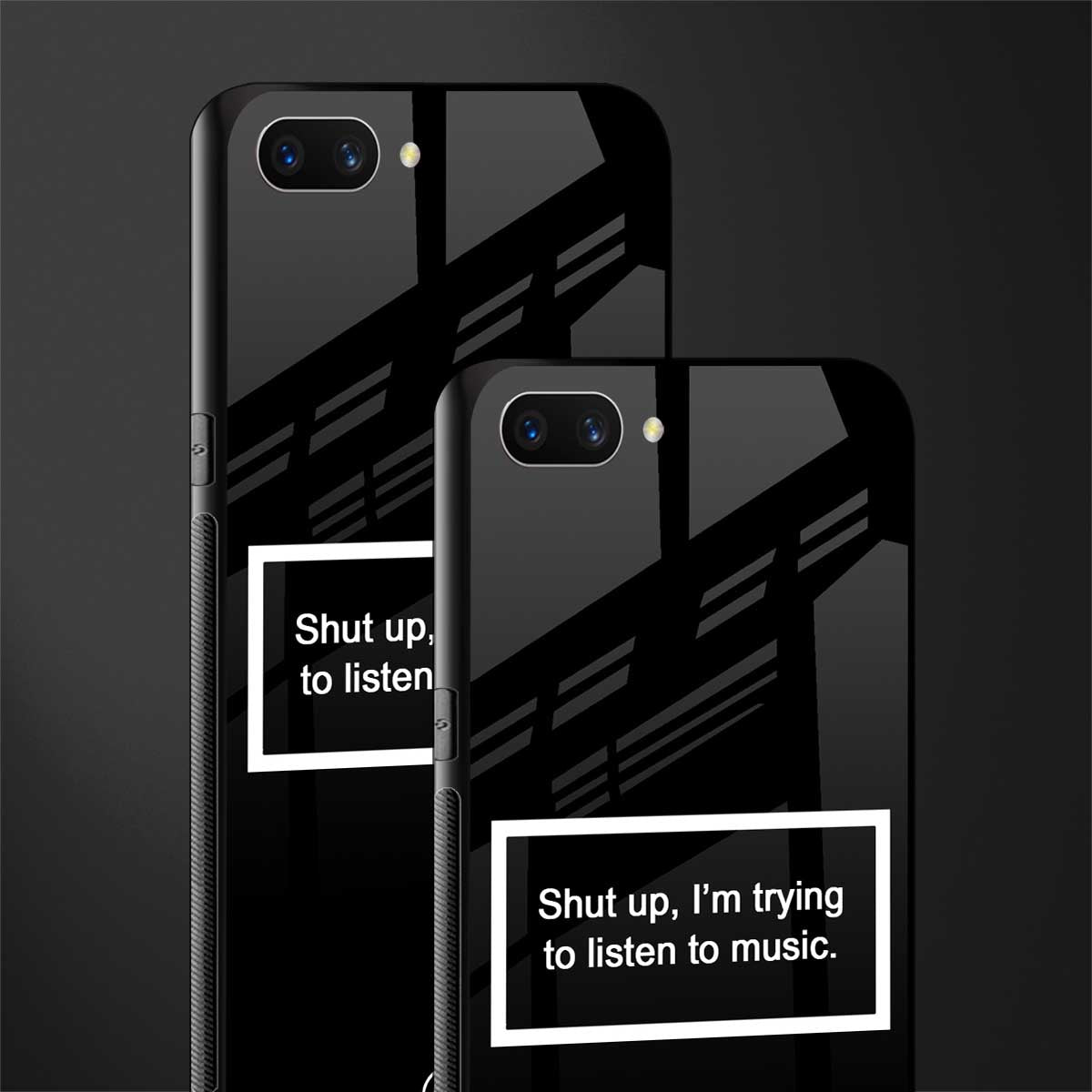 shut up and listen to music black glass case for realme c1 image-2