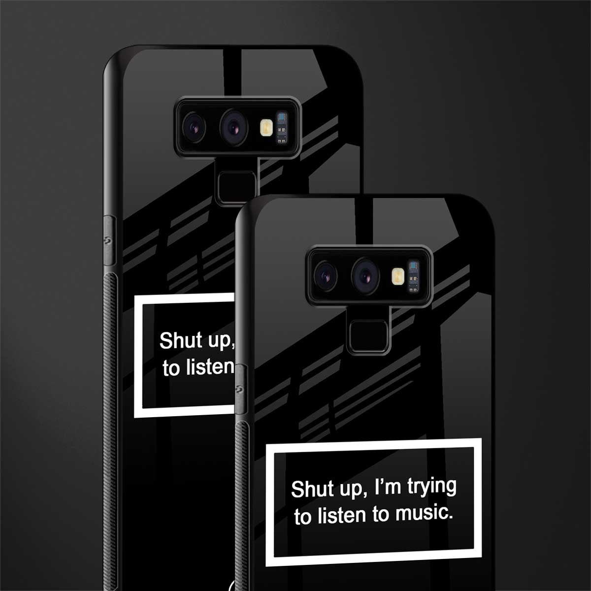 shut up and listen to music black glass case for samsung galaxy note 9 image-2