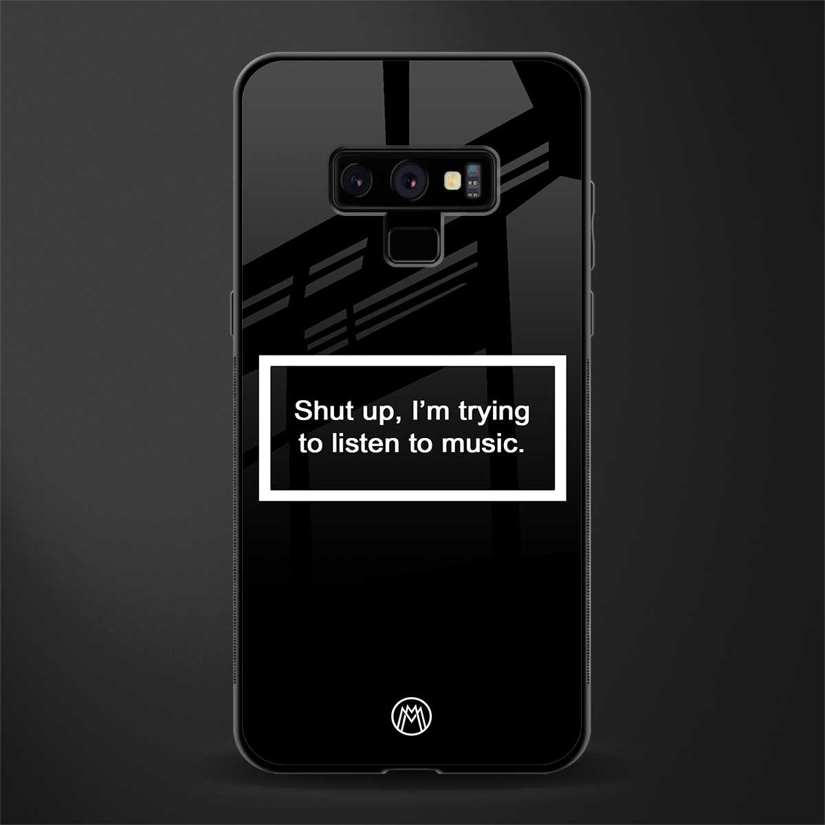 shut up and listen to music black glass case for samsung galaxy note 9 image