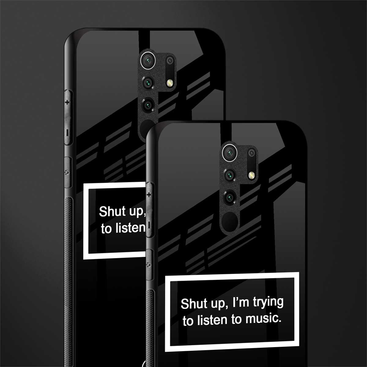 shut up and listen to music black glass case for redmi 9 prime image-2