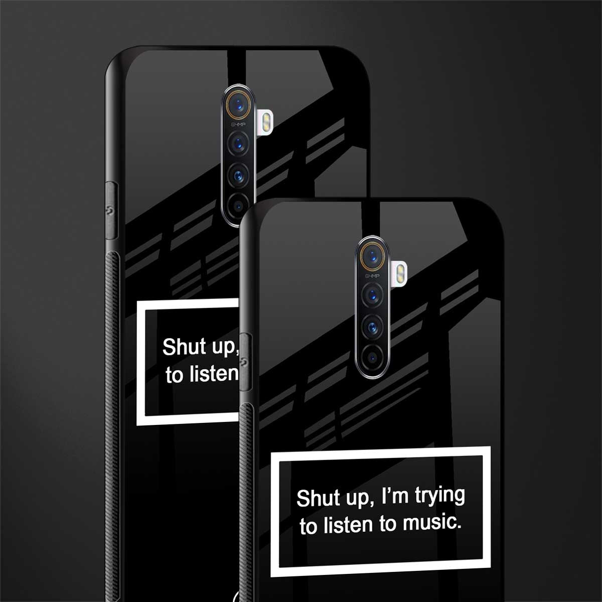 shut up and listen to music black glass case for realme x2 pro image-2