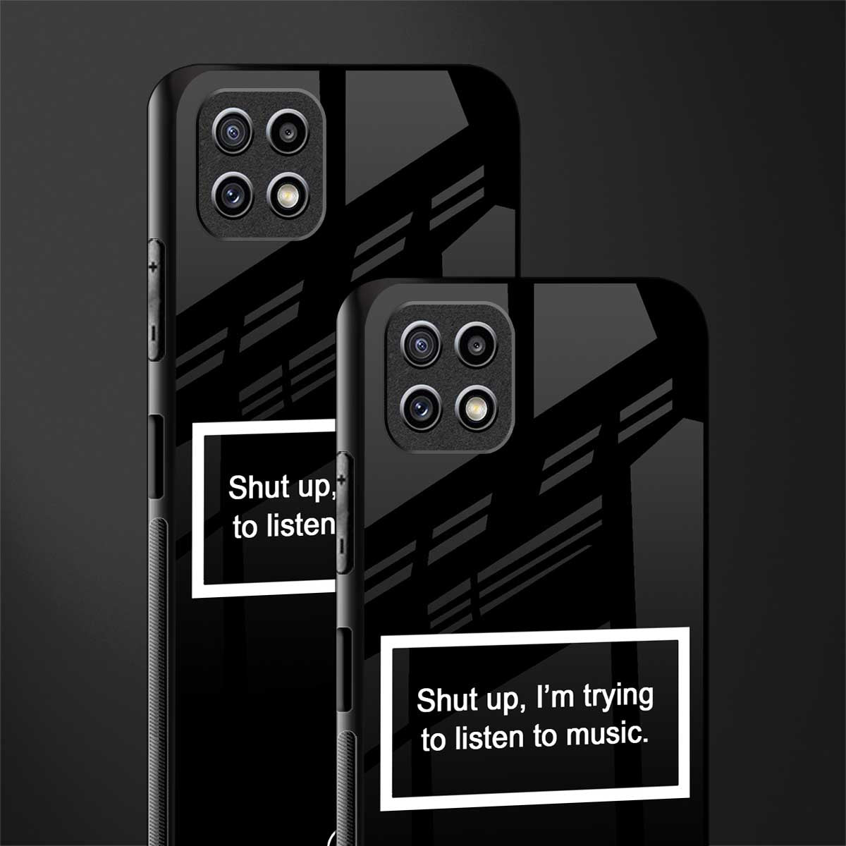 shut up and listen to music black glass case for samsung galaxy a22 5g image-2
