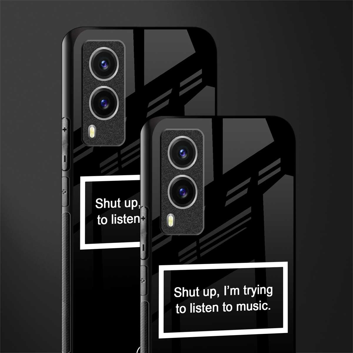 shut up and listen to music black glass case for vivo v21e 5g image-2