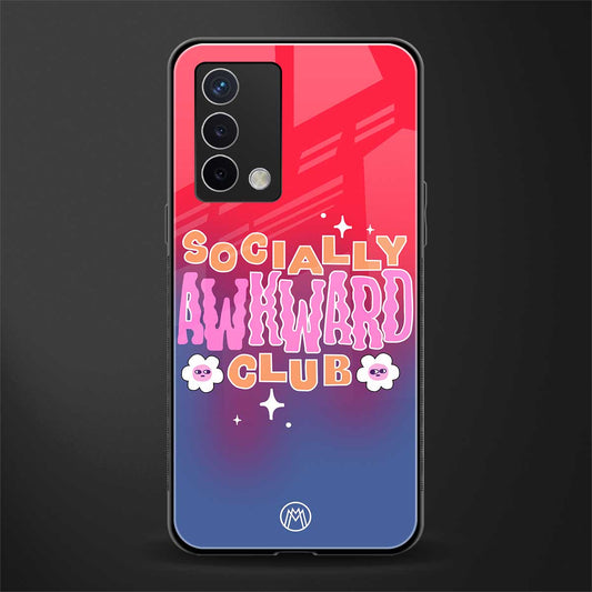 socially awkward club back phone cover | glass case for oppo a74 4g