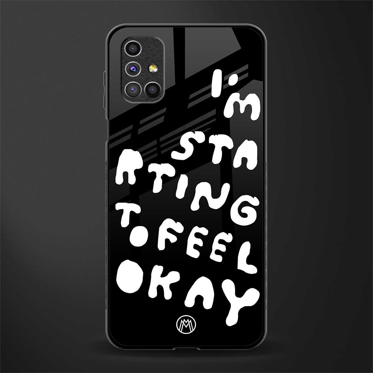 starting to feel okay glass case for samsung galaxy m51 image