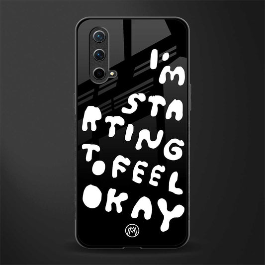 starting to feel okay glass case for oneplus nord ce 5g image
