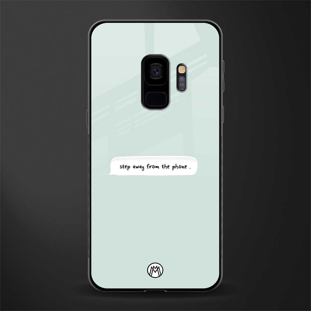 step away from the phone glass case for samsung galaxy s9 image