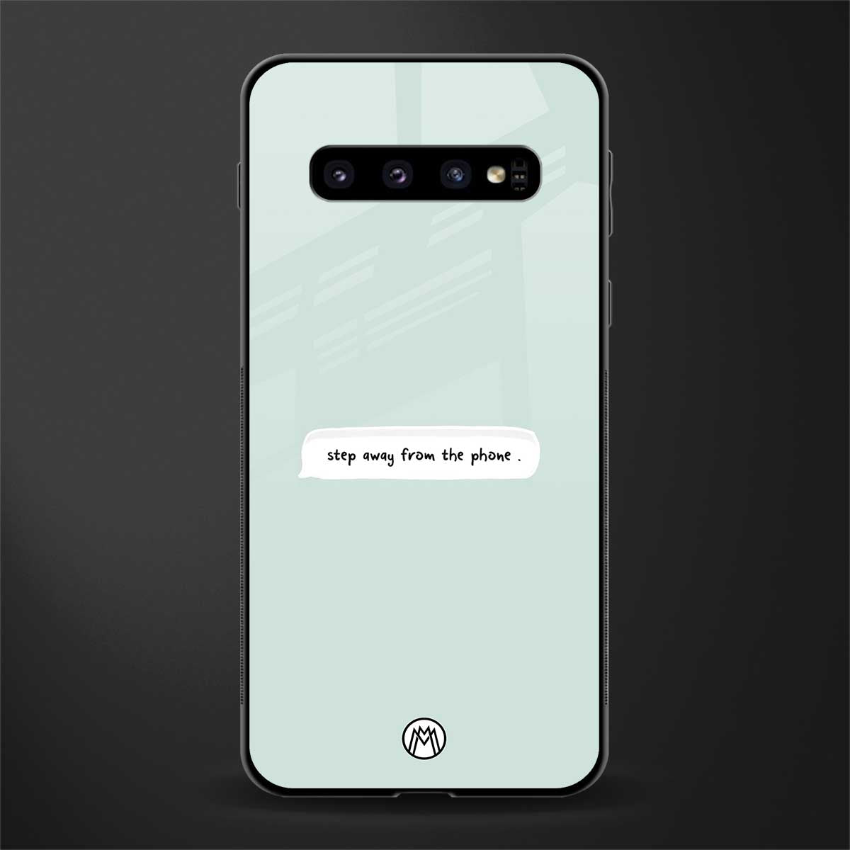step away from the phone glass case for samsung galaxy s10 image
