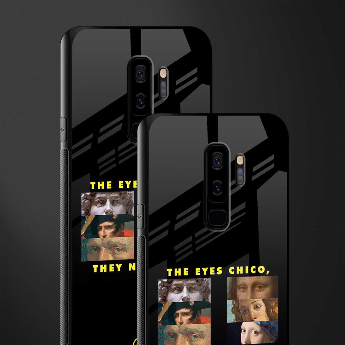 the eyes chico, they never lie movie quote glass case for samsung galaxy s9 plus image-2