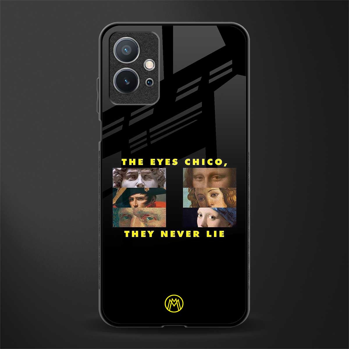 the eyes chico, they never lie movie quote glass case for vivo y75 5g image