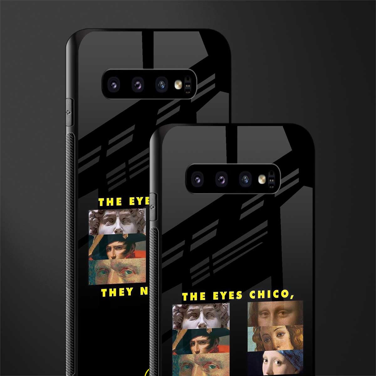 the eyes chico, they never lie movie quote glass case for samsung galaxy s10 plus image-2