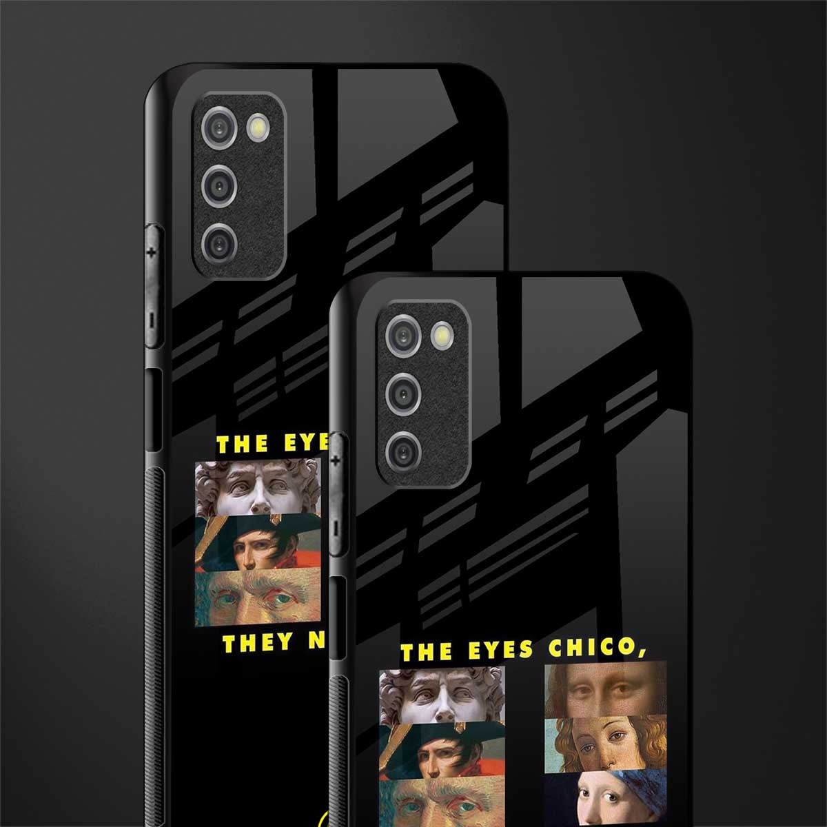 the eyes chico, they never lie movie quote glass case for samsung galaxy a03s image-2