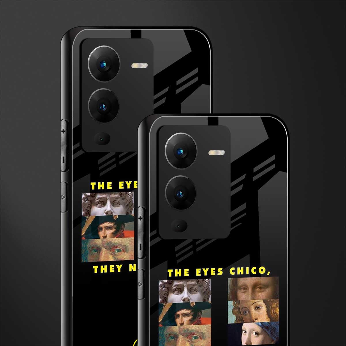 the eyes chico, they never lie movie quote back phone cover | glass case for vivo v25 pro 5g