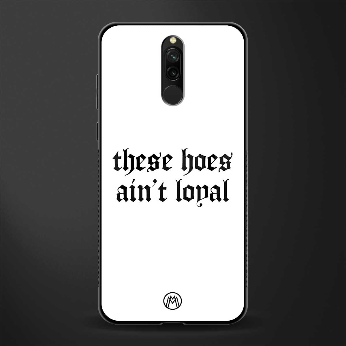 these_hoes_ain't_loyal for redmi 8 image