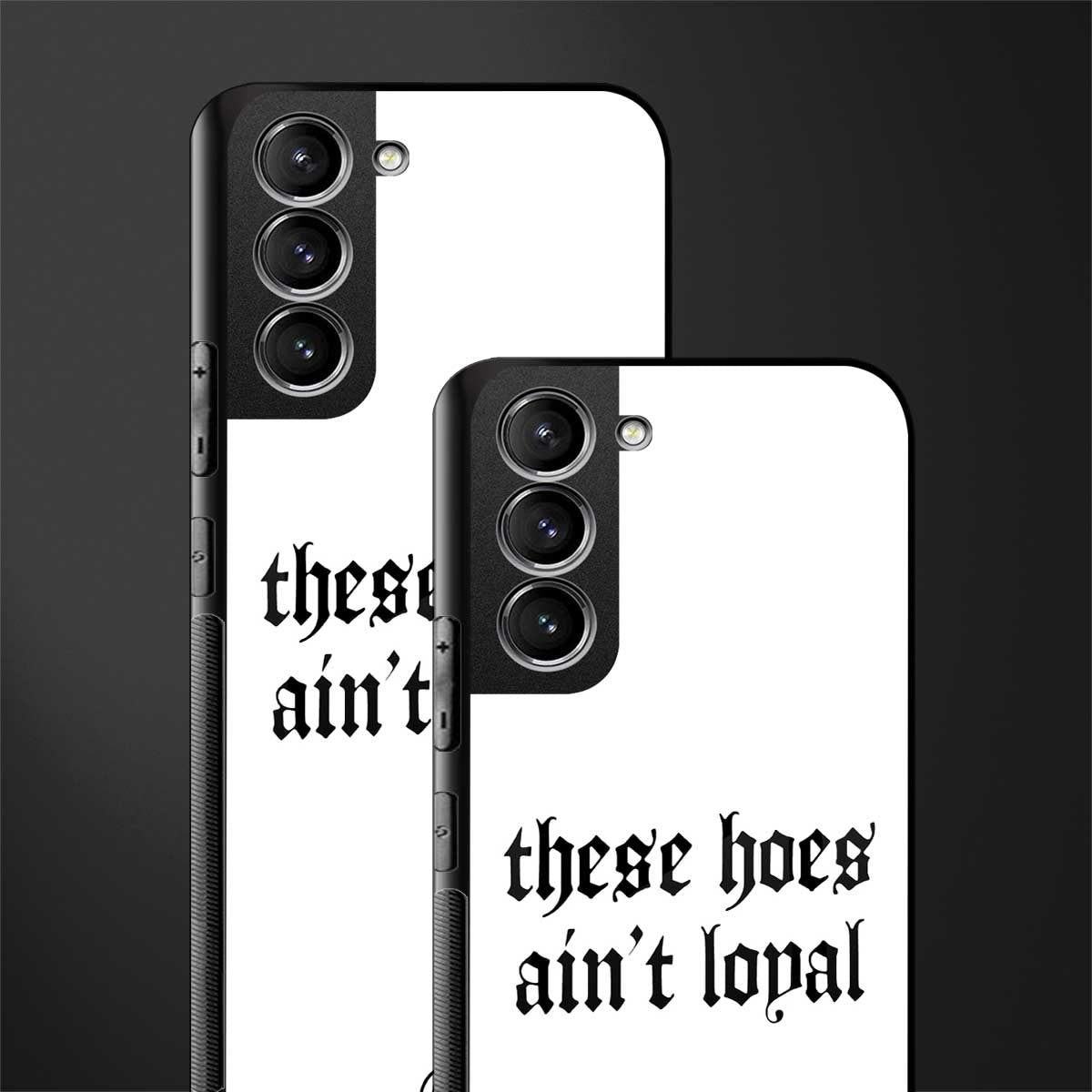 these_hoes_ain't_loyal for samsung galaxy s21 plus image-2