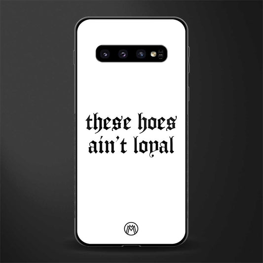these_hoes_ain't_loyal for samsung galaxy s10 plus image