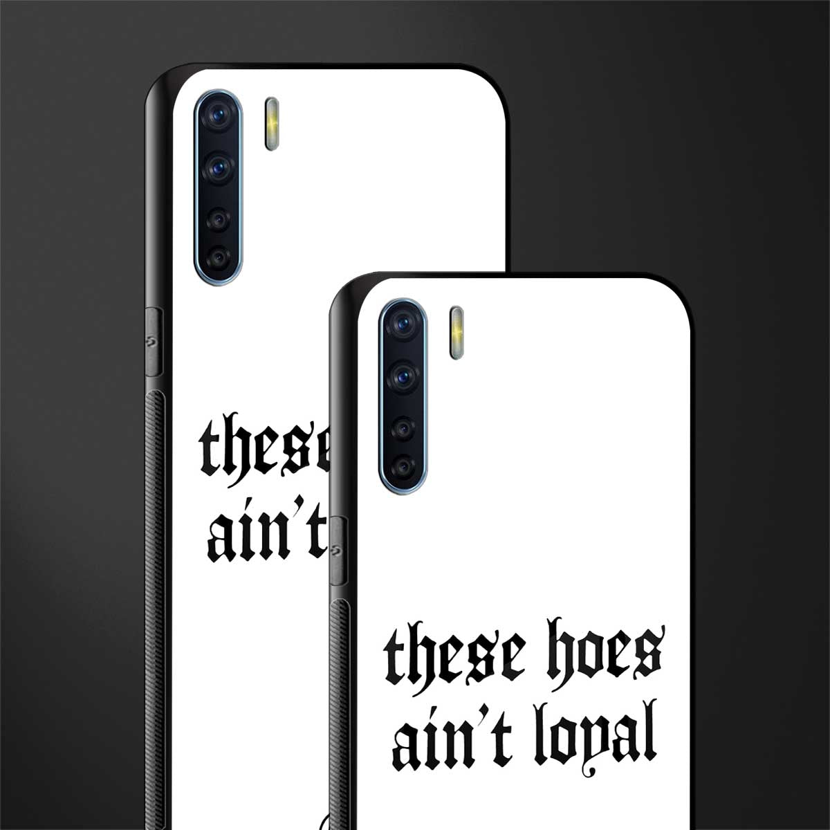 these_hoes_ain't_loyal for oppo f15 image-2
