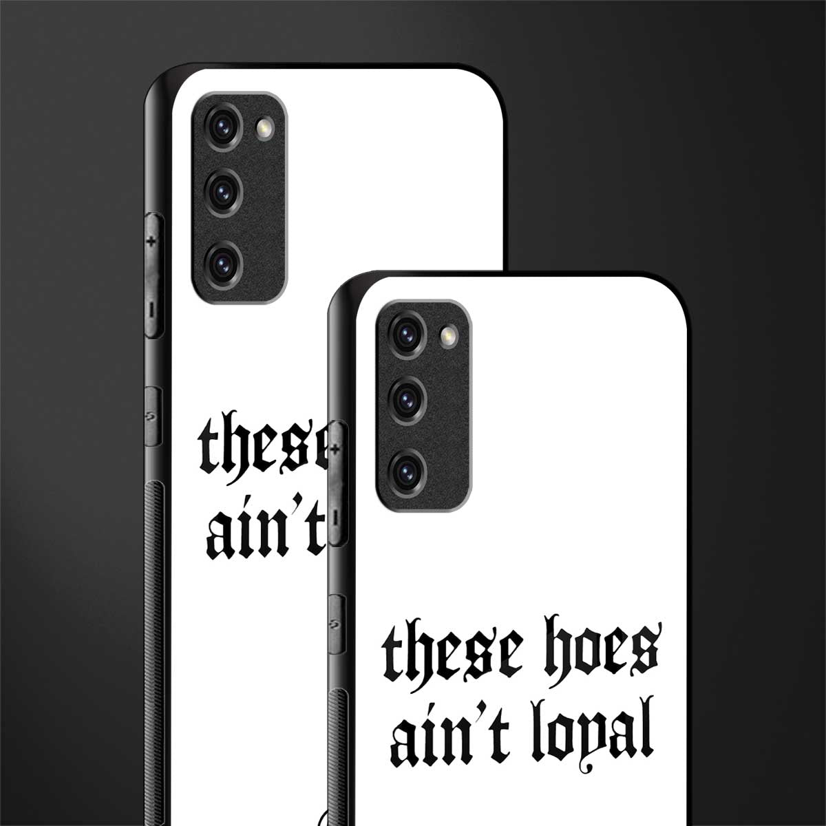 these_hoes_ain't_loyal for samsung galaxy s20 fe image-2