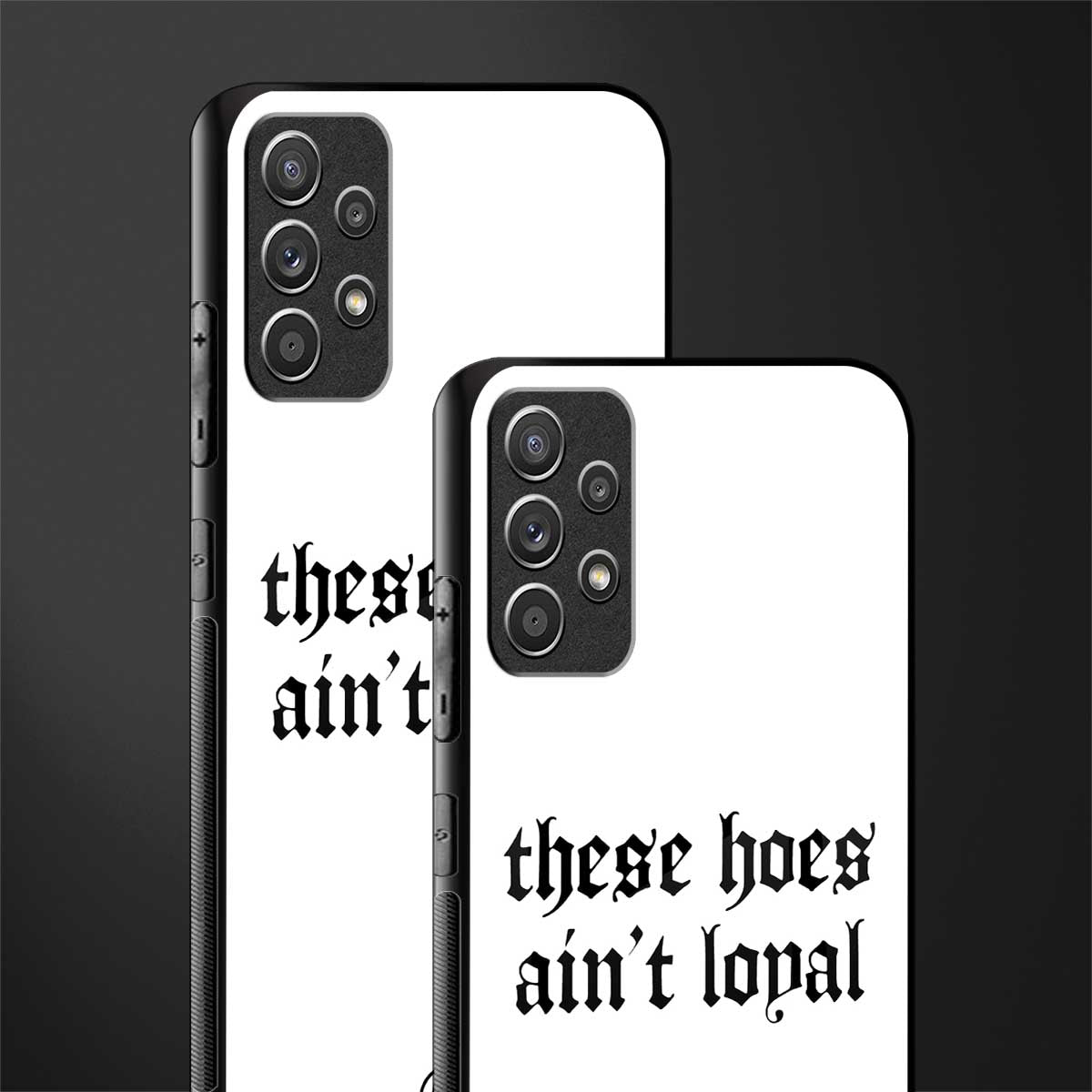 these_hoes_ain't_loyal for samsung galaxy a72 image-2