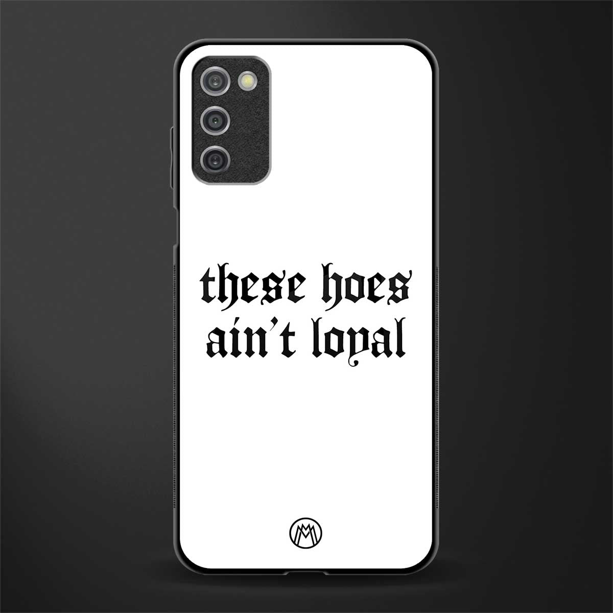 these_hoes_ain't_loyal for samsung galaxy a03s image