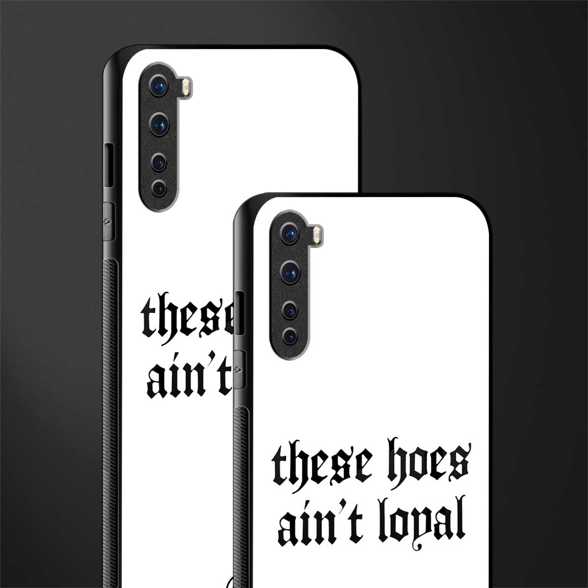these_hoes_ain't_loyal for oneplus nord ac2001 image-2