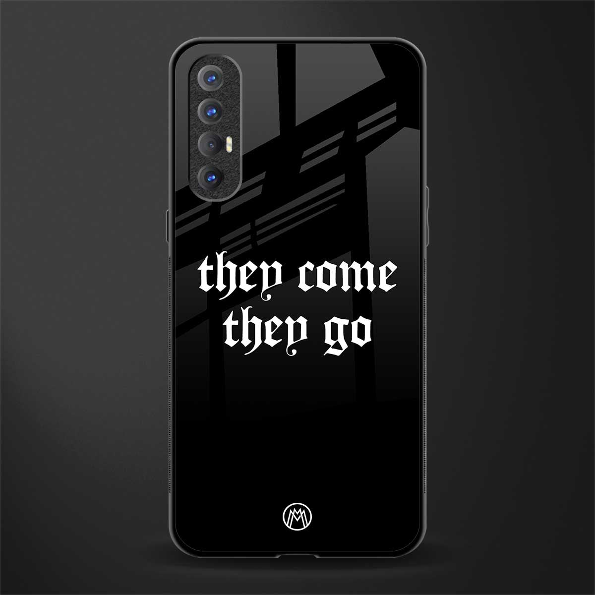 they come they go glass case for oppo reno 3 pro image